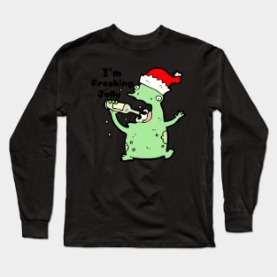 I'm freaking Jolly Long Sleeve T-Shirt